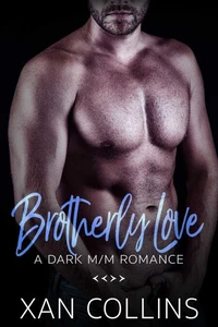 Brotherly Love: A Dark M/M Romance