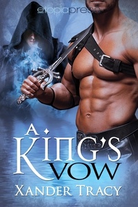  Xander Tracy - A King's Vow.