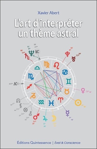 Xavier Abert - L'art d'interpréter un thème astral.