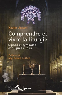 Comprendre et vivre la liturgie