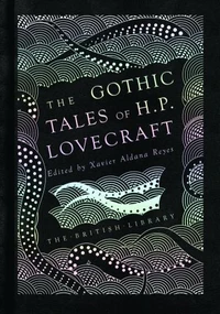 The Gothic Tales of H.P. Lovecraft