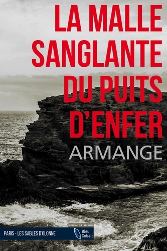 La malle sanglante du puits d'enfer