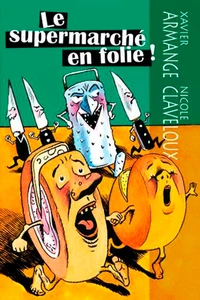 Le supermarché en folie