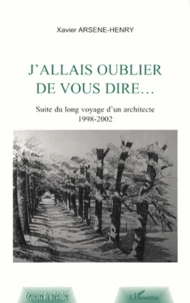 J'allais oublier de vous dire...