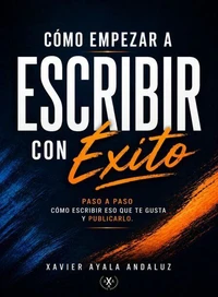 Cómo empezar a escribir con éxito