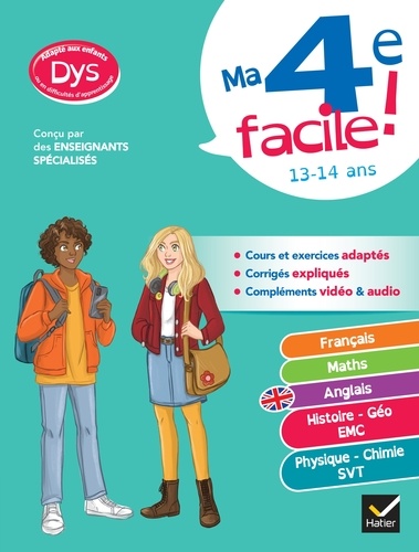 Ma 4e facile ! Tout-en-un adapté aux enfants dyslexiques (DYS) ou en difficulté d'apprentissage. français, maths, anglais, histoire-géo, sciences