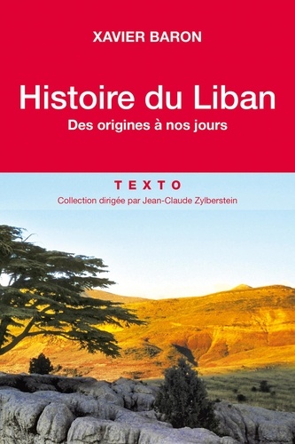 Histoire du Liban. Des origines à nos jours