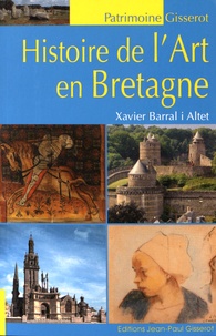 Xavier Barral i Altet - Histoire de l'art en Bretagne.