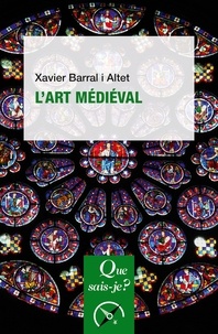Xavier Barral i Altet - L'art médiéval.