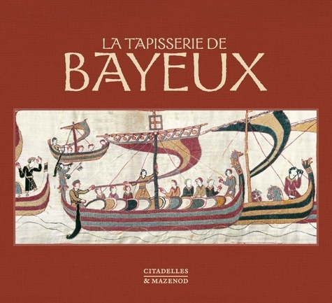 La tapisserie de Bayeux