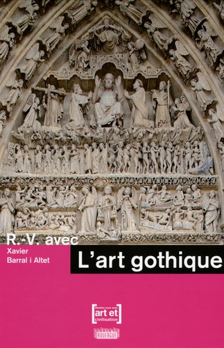 Xavier Barral i Altet - RV avec L'art gothique.