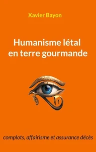 Humanisme létal en terre gourmande