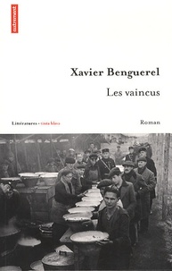Xavier Benguerel - Les Vaincus.