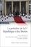 Le président de la Ve République et les libertés. Analyses juridiques et bilans historiques