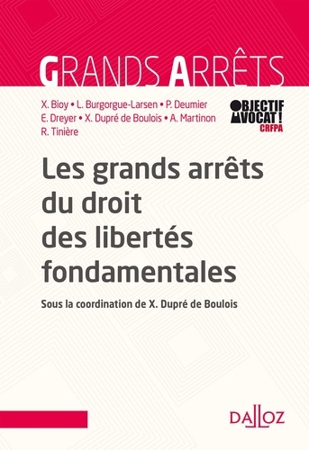 Les grands arrêts du droit des libertés fondamentales