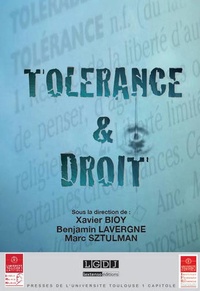 Xavier Bioy et Benjamin Lavergne - Tolérance & droit.