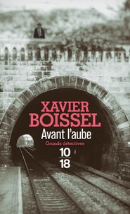 Xavier Boissel - Avant l'aube.