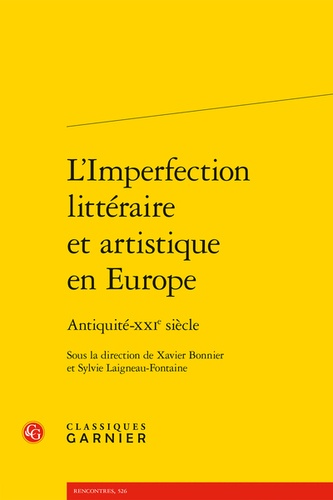 L'imperfection littéraire et artistique en Europe. Antiquité-XXIe siècle