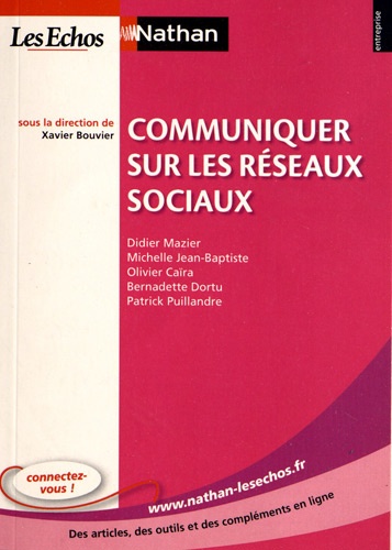 Xavier Bouvier - Communiquer sur les réseaux sociaux.