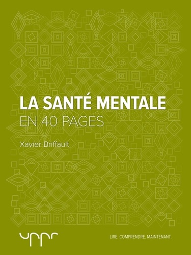 La santé mentale - En 40 pages
