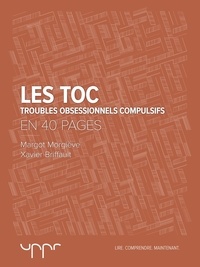 Xavier Briffault et Margot Morgiève - Les TOC - En 40 pages.