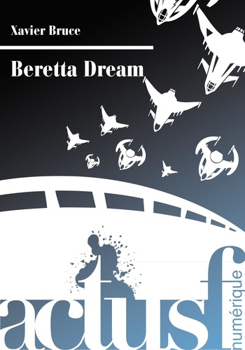 Xavier Bruce - Beretta Dream.