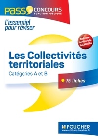 Xavier Cabannes et Bernard Poujade - Les Collectivités territoriales - Concours catégories A et B.