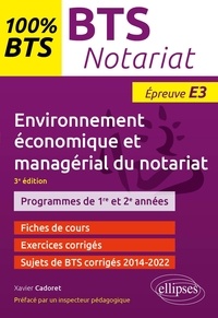 Xavier Cadoret - BTS Notariat - Environnement économique et managérial du notariat - Épreuve E3.