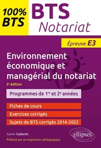 Xavier Cadoret - BTS Notariat - Environnement économique et managérial du notariat - Epreuve E3.