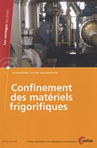Xavier Cazauran et Antoine Huchet - Confinement des matériels frigorifiques.