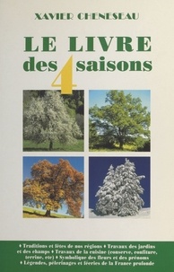 Xavier Cheneseau - Le livre des quatre saisons.