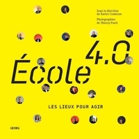 Google Books téléchargeur Android Ecole 4.0  - Les mots pour penser ; Les lieux pour agir