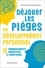 Déjouer les pièges du développement personnel. 10 commandements démystifiés et décortiqués