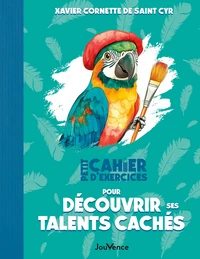 Petit Cahier d'exercices pour découvrir ses talents cachés
