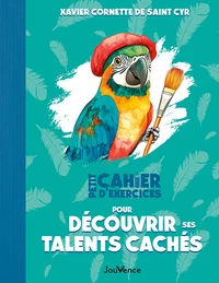 Petit Cahier d'exercices pour découvrir ses talents cachés