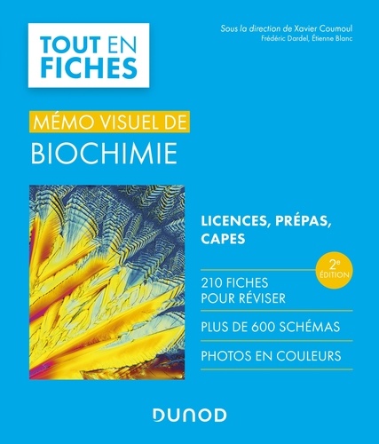 Xavier Coumoul et Frédéric Dardel - Mémo visuel de biochimie - 2e éd. - Licence / Prépas / Capes.