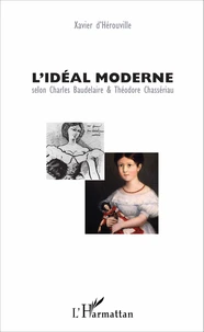 L'idéal moderne selon Charles Baudelaire & Théodore Chassériau