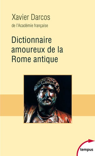 Dictionnaire amoureux de la Rome antique