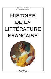 Nouveau livre électronique Histoire de la littérature française par Xavier Darcos 9782017082637 in French CHM MOBI
