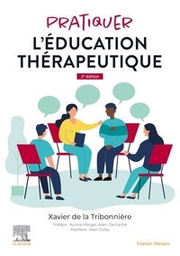 Xavier de La Tribonnière - Pratiquer l'éducation thérapeutique.