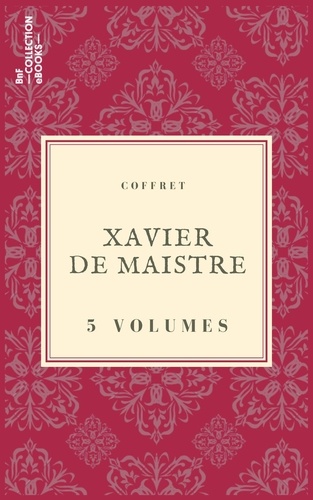 Coffret Xavier de Maistre. 5 textes issus des collections de la BnF