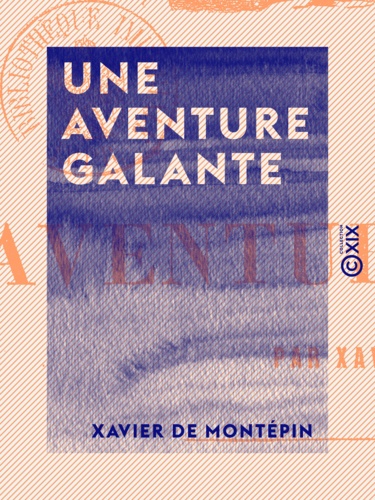 Une aventure galante