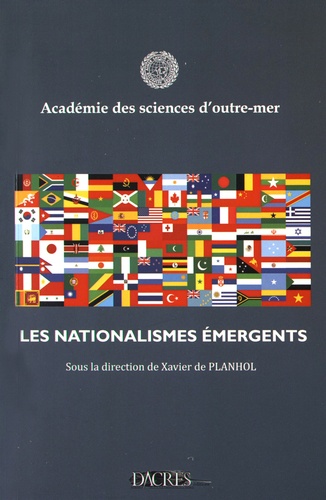 Xavier de Planhol - Les nationalismes émergents.