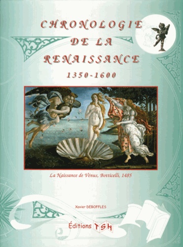 Xavier Deboffles - Chronologie de la Renaissance (1350-1600).