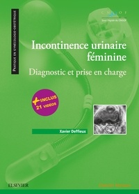 Xavier Deffieux - Incontinence urinaire féminine.