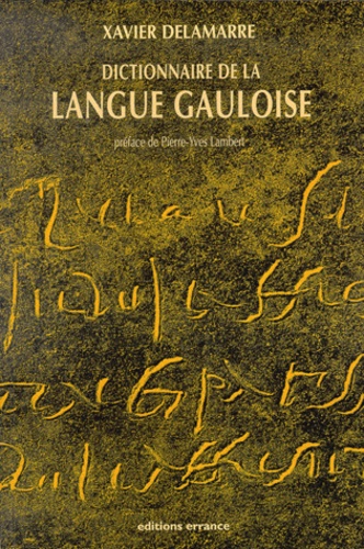 Dictionnaire De La Langue Gauloise Une Approche De Xavier Delamarre dictionnaire-de-la-langue-gauloise-une-approche-de-xavier-delamarre