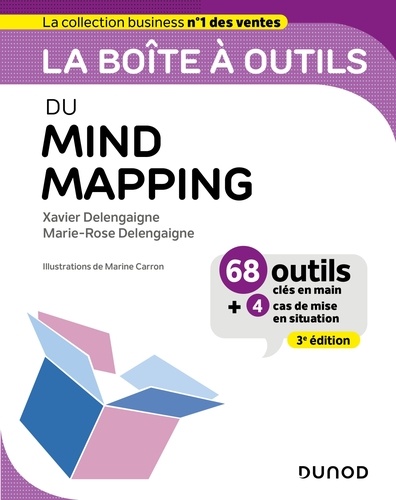 La boîte à outils du Mind Mapping - 3e éd.. 63 outils et méthodes
