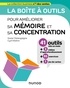 Xavier Delengaigne et Cyril Maitre - La boîte à outils pour améliorer sa mémoire et sa concentration.