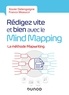 Xavier Delengaigne et Franco Masucci - Rédigez vite et bien avec le Mind Mapping - La méthode MapWriting.