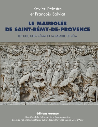 Le mausolée de Saint-Rémy-de-Provence. Les Iulii, Jules César et la bataille de Zéla